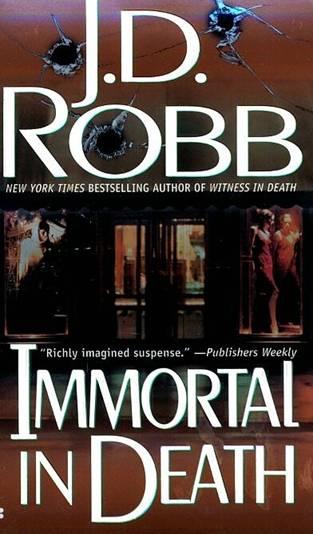 Immortal in Death by J. D. Robb