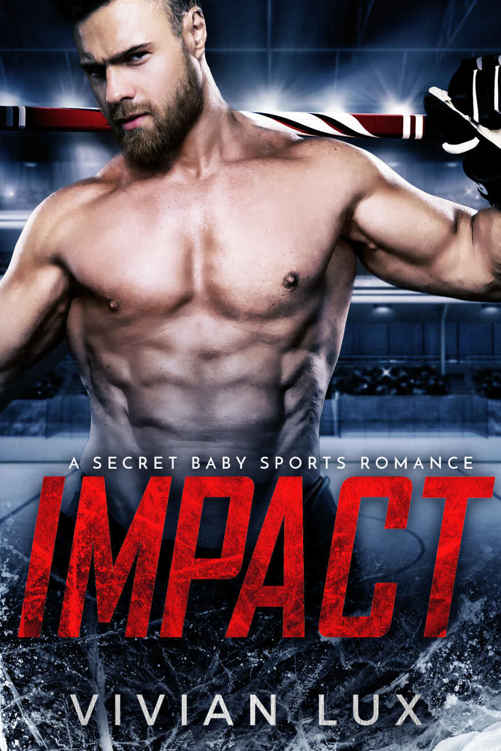 IMPACT: A Secret Baby Sports Romance by Vivian Lux