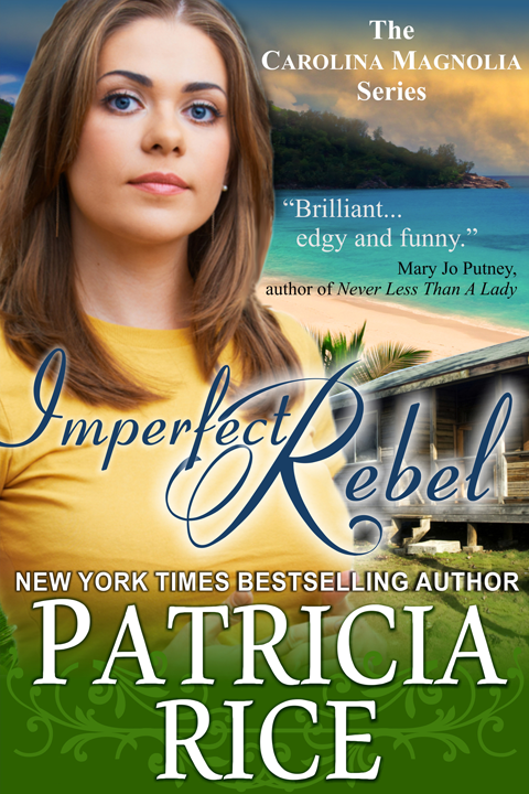 Imperfect Rebel (2013) by Patricia Rice