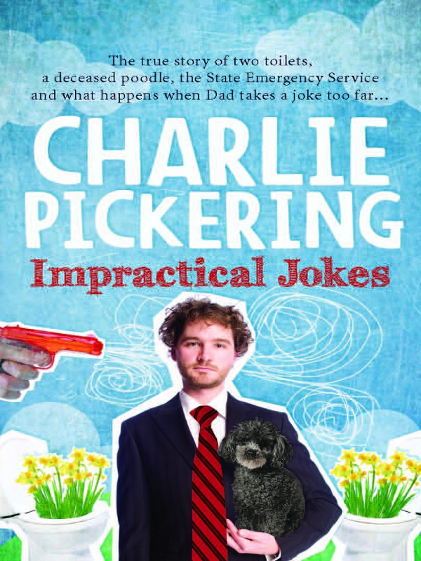 Impractical Jokes (2011) by Charlie Pickering