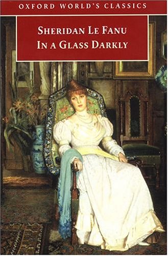 In a Glass Darkly (1999) by Joseph Sheridan Le Fanu