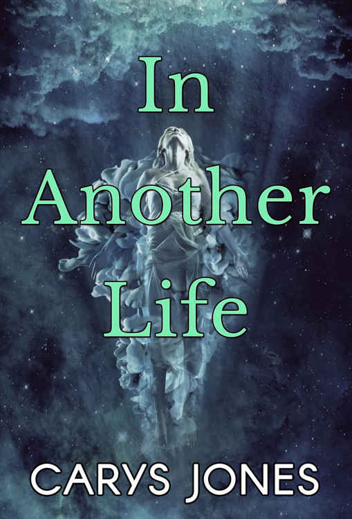 In Another Life by Carys Jones