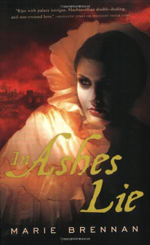 In Ashes Lie by Marie Brennan