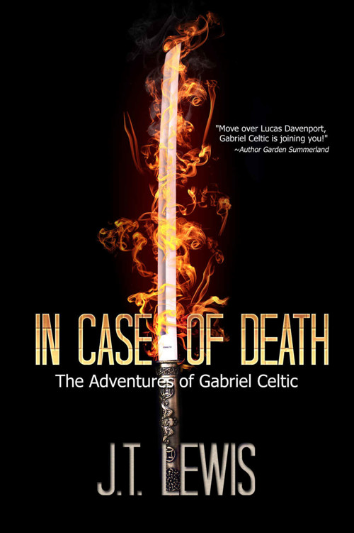 In Case of Death (The Adventures of Gabriel Celtic Book 3) by J.T. Lewis