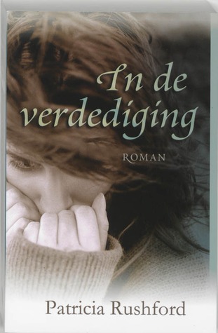 In de verdediging (2004) by Patricia H. Rushford