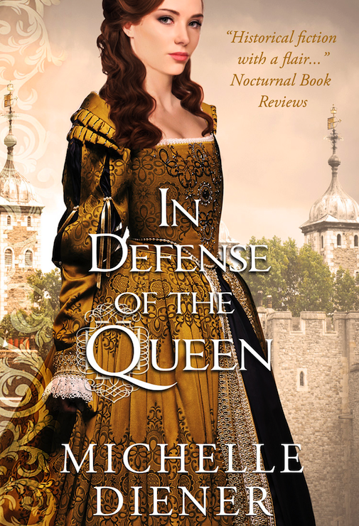 In Defense of the Queen (2013) by Michelle Diener