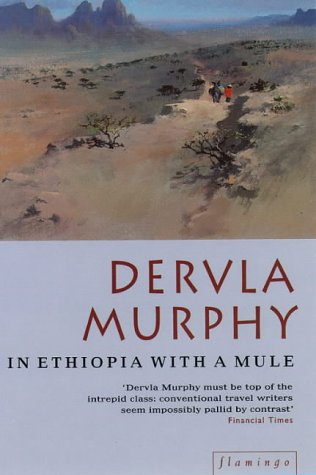 In Ethiopia with a Mule (1994) by Dervla Murphy