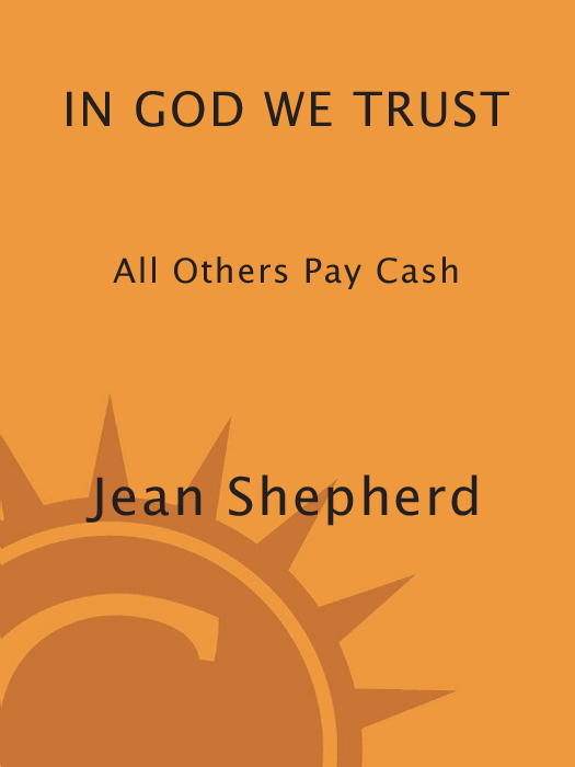 In God We Trust (2010) by Jean Shepherd