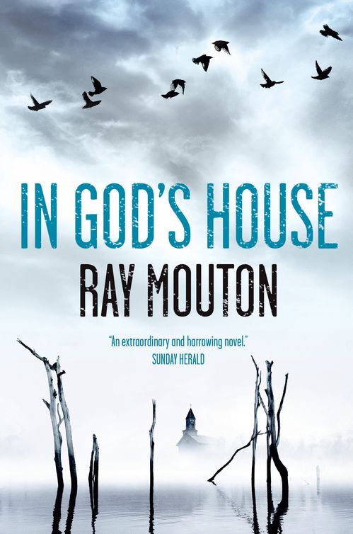 In God's House (2012) by Ray Mouton