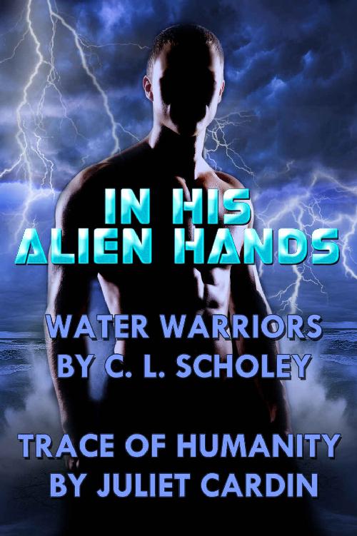In His Alien Hands by C.L. Scholey