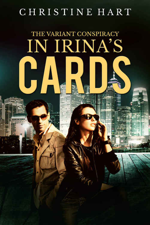 In Irina's Cards (The Variant Conspiracy #1) by Christine Hart