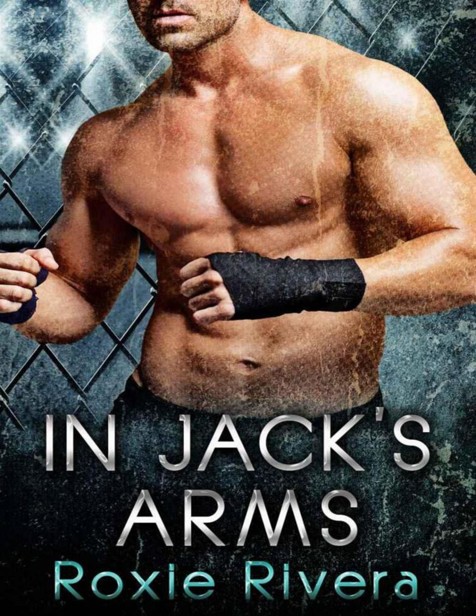 In Jack's Arms (Fighting Connollys) by Rivera, Roxie