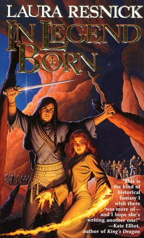 In Legend Born (2000) by Laura Resnick