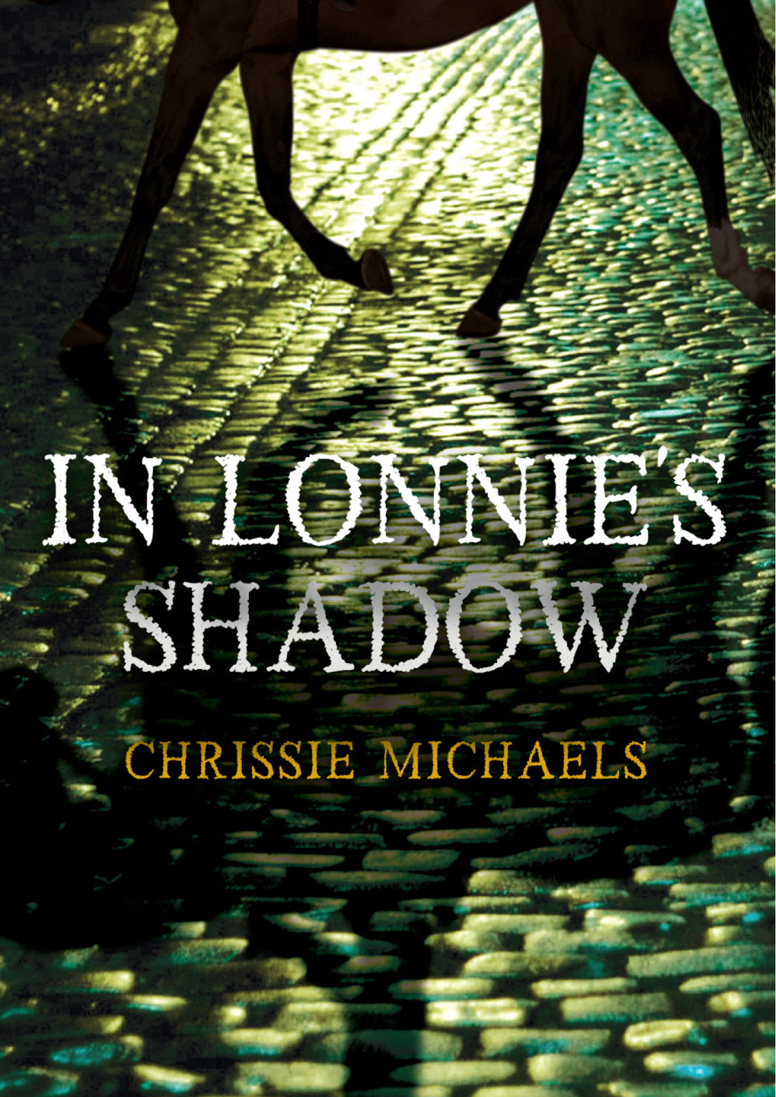 In Lonnie's Shadow by Chrissie Michaels