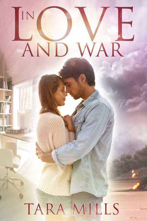 In Love and War by Tara Mills