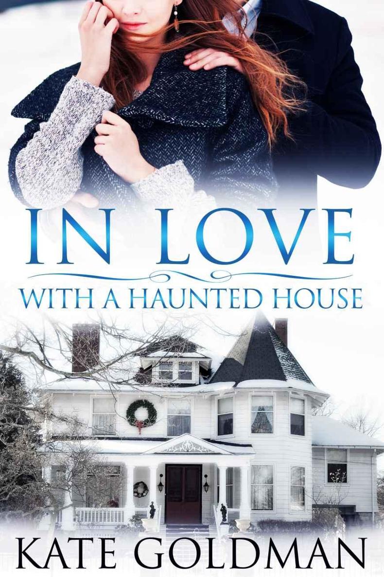 In Love With a Haunted House (Contemporary Romance)