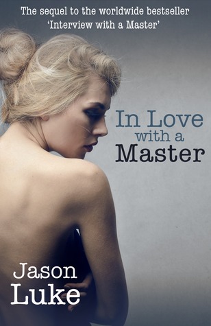 In Love with a Master (2000) by Jason Luke