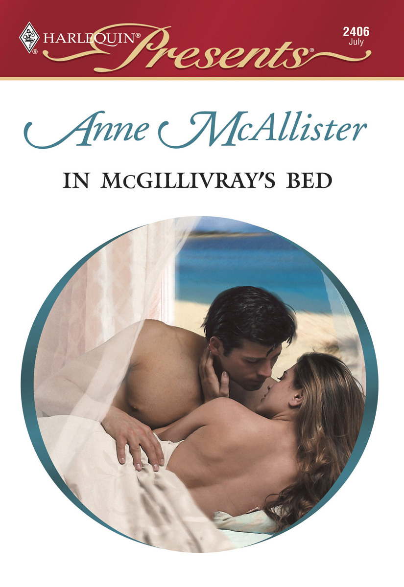 In McGillivray's Bed (2004) by Anne McAllister