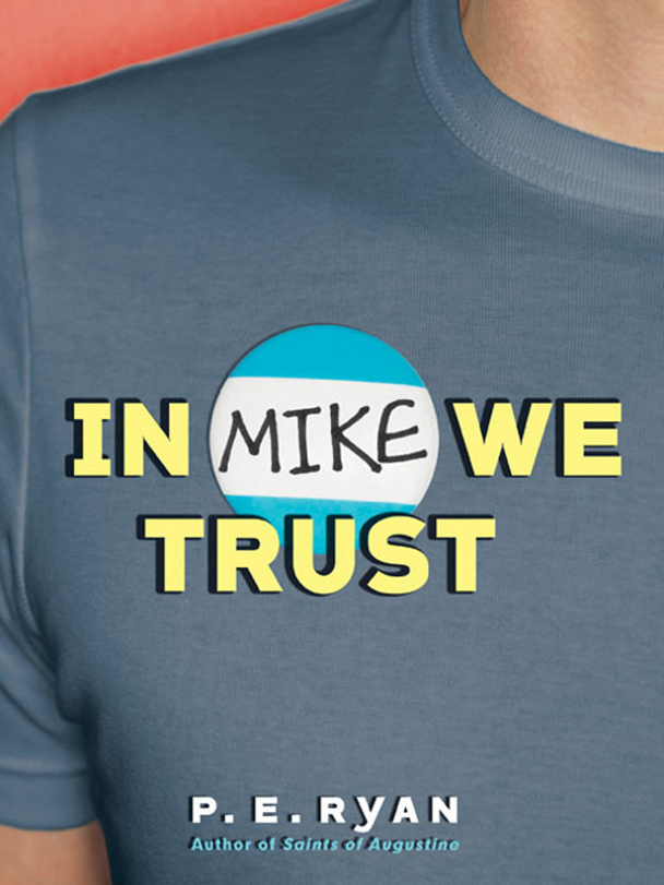 In Mike We Trust by P. E. Ryan