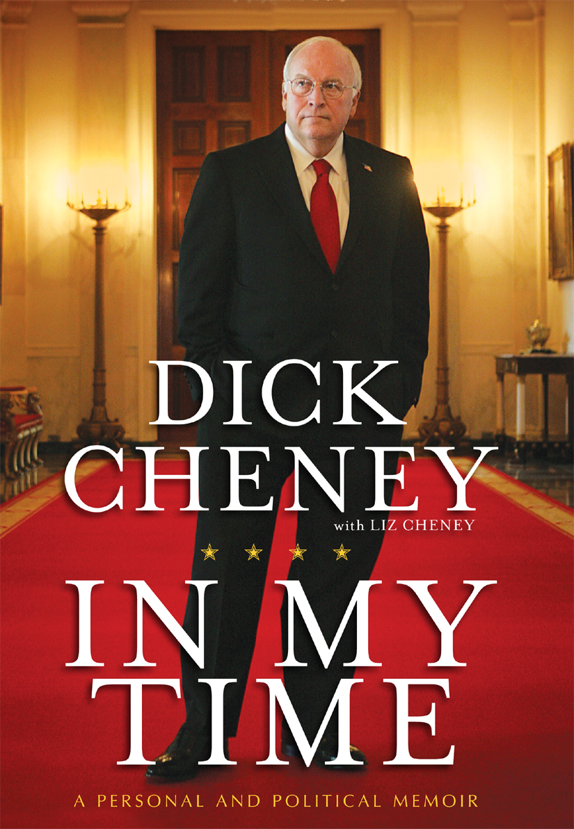 In My Time (2011) by Dick Cheney