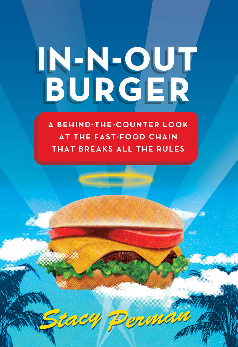 In-N-Out Burger (2009) by Stacy Perman