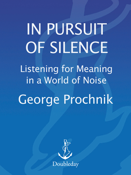 In Pursuit of Silence (2010) by George Prochnik