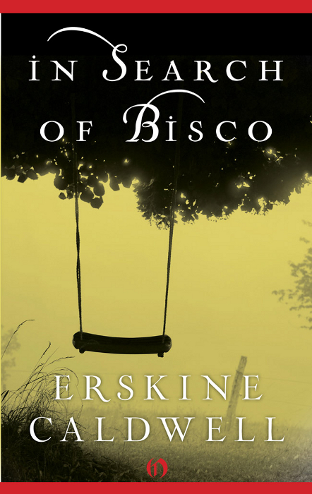 In Search of Bisco (2011) by Erskine Caldwell