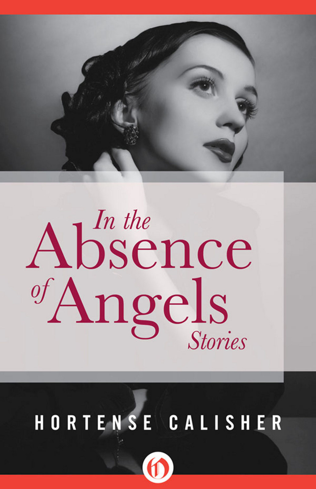 In the Absence of Angels by Hortense Calisher