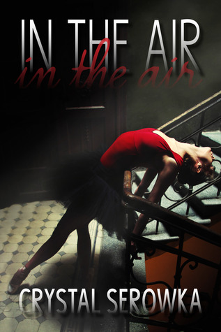 In the Air (2013) by Crystal Serowka