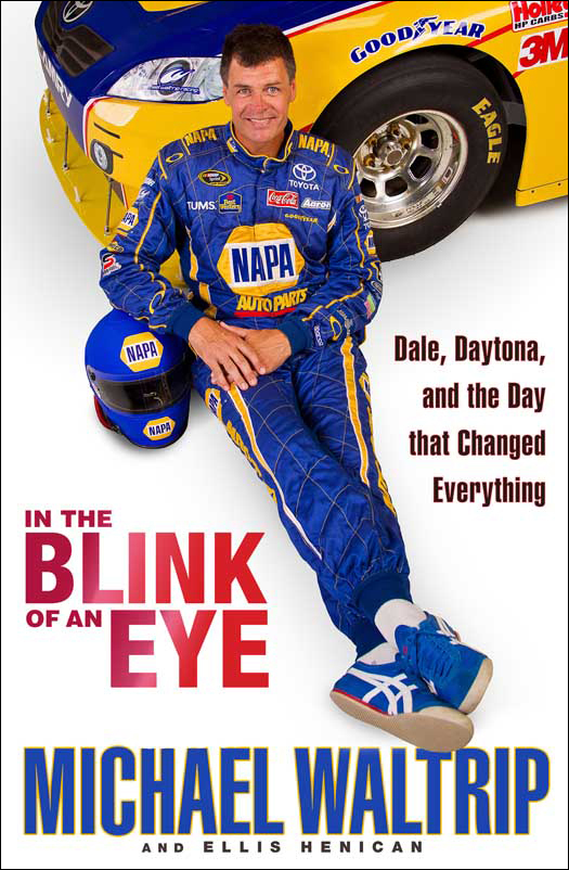 In the Blink of an Eye by Michael Waltrip