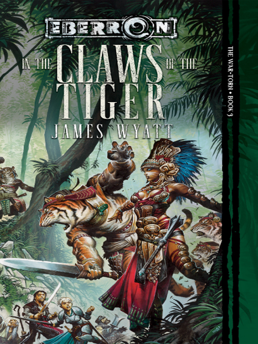 In the Claws of the Tiger (2006) by James Wyatt