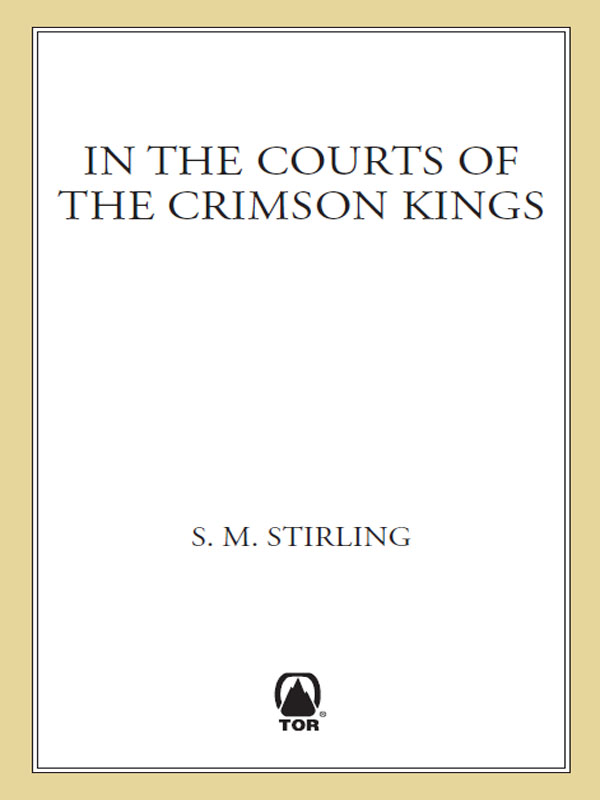 In the Courts of the Crimson Kings (2008) by Stirling, S.M.