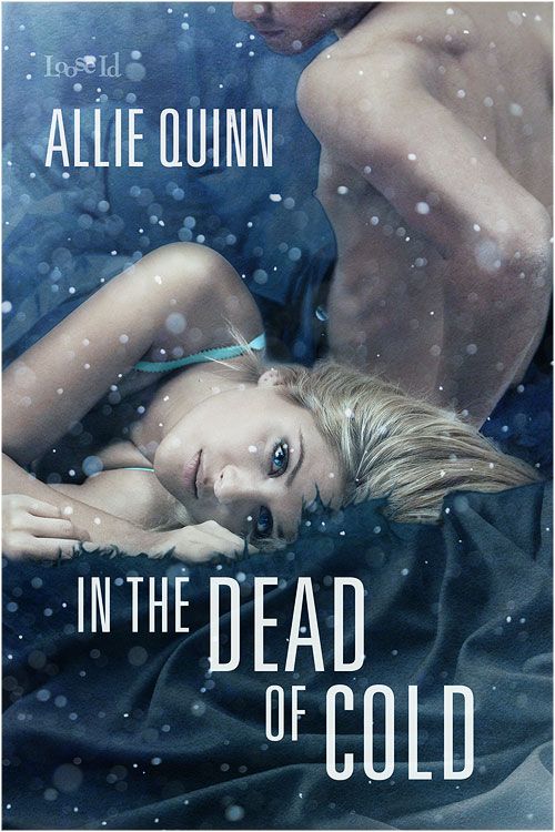 In the Dead of Cold (2014) by Allie Quinn