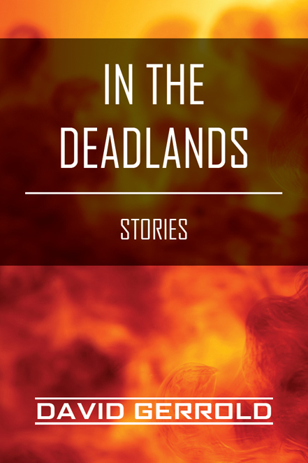 In the Deadlands by David Gerrold