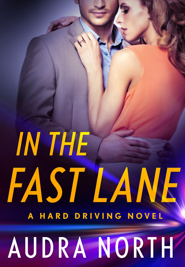 In the Fast Lane by Audra North