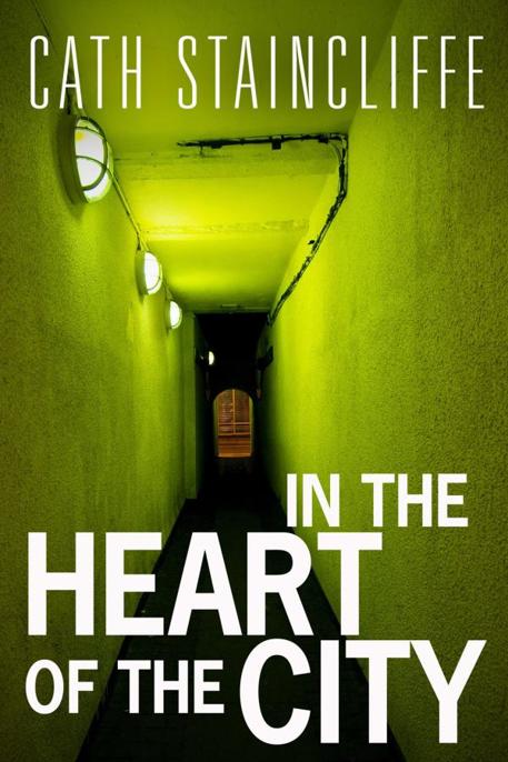 In the Heart of the City by Cath Staincliffe