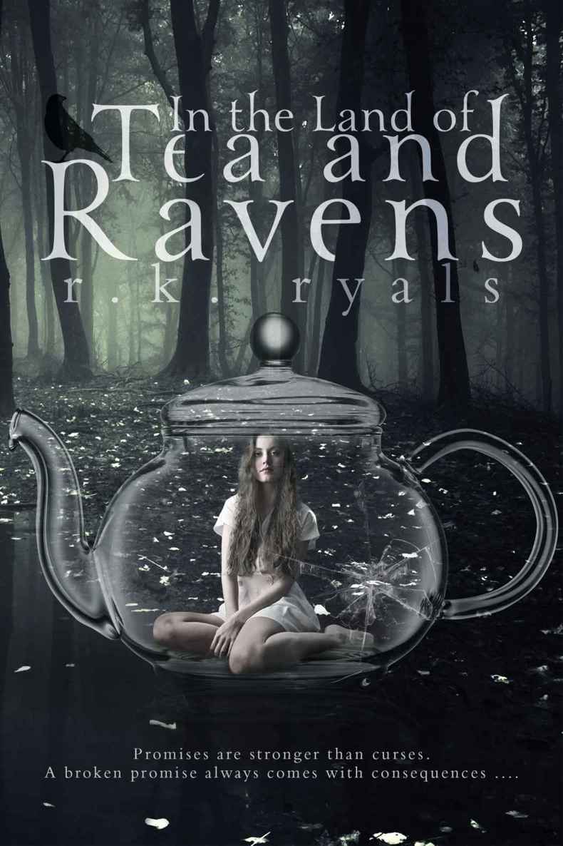 In the Land of Tea and Ravens by R.K. Ryals