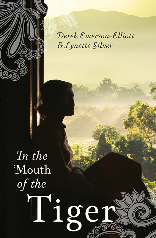 In the Mouth of the Tiger by Lynette Silver