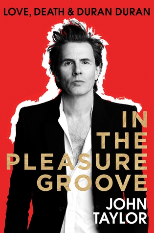 In The Pleasure Groove: Love, Death, and Duran Duran (2012) by Nigel John Taylor