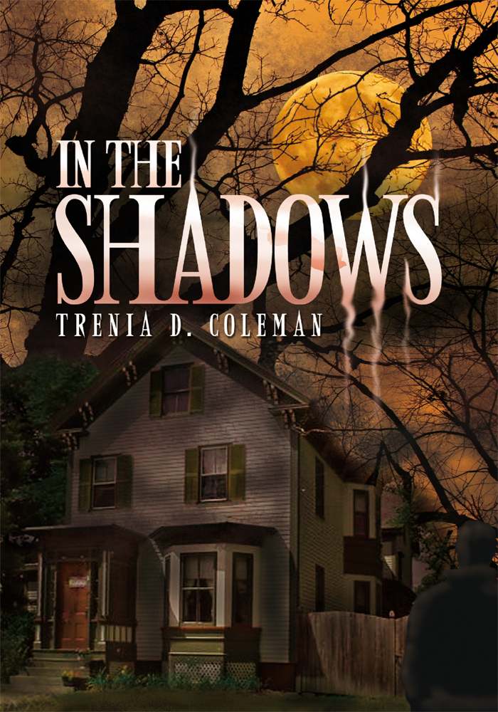 In The Shadows by Trenia Coleman