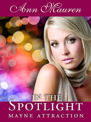 In the Spotlight (2010) by Ann Mauren