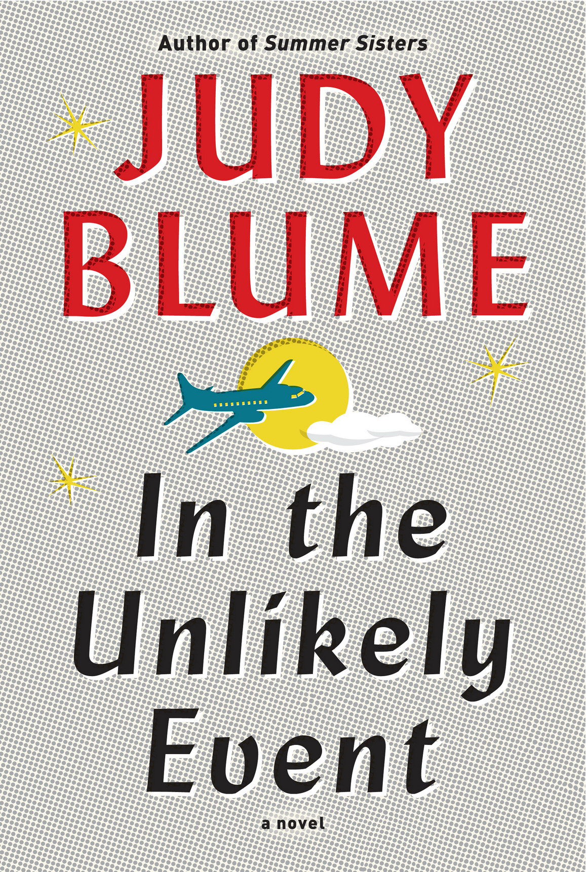 In the Unlikely Event (2015) by Judy Blume