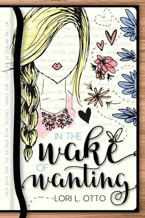 In the Wake of Wanting by Lori L. Otto