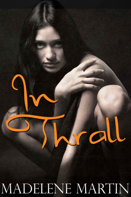 In Thrall by Martin, Madelene