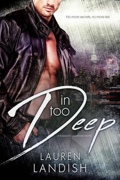 In Too Deep: A Romantic Suspense Novel by Landish, Lauren