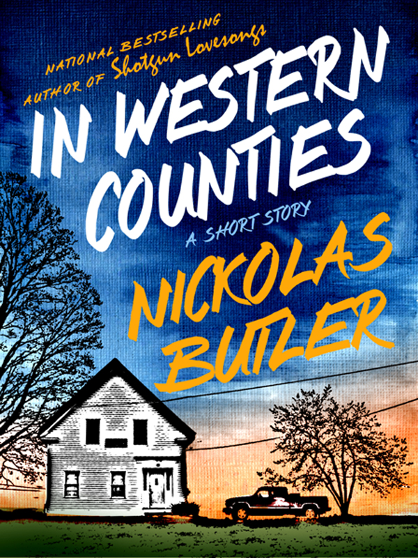 In Western Counties (2014) by Nickolas Butler