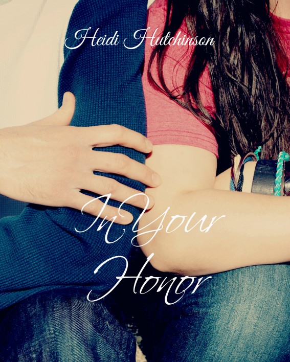 In Your Honor by Heidi Hutchinson