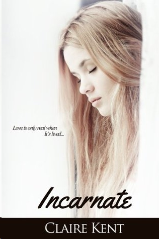 Incarnate by Claire Kent