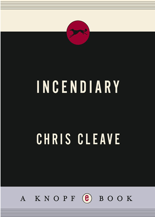 Incendiary (2005) by Chris Cleave