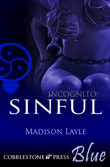 Incognito: Sinful by Madison Layle